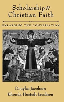 portada Scholarship and Christian Faith: Enlarging the Conversation (en Inglés)