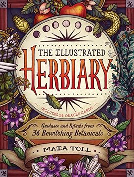 portada The Illustrated Herbiary: Guidance and Rituals From 36 Bewitching Botanicals (en Inglés)