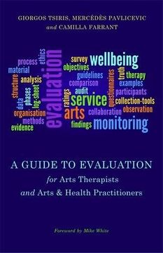 portada A Guide to Evaluation for Arts Therapists and Arts & Health Practitioners (en Inglés)