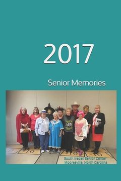 portada Senior Memories of 2017: 2017 (en Inglés)