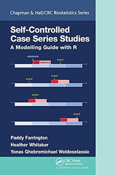 portada Self-Controlled Case Series Studies: A Modelling Guide With r (Chapman & Hall (en Inglés)