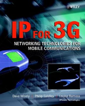 portada ip for 3g: networking technologies for mobile communications (en Inglés)