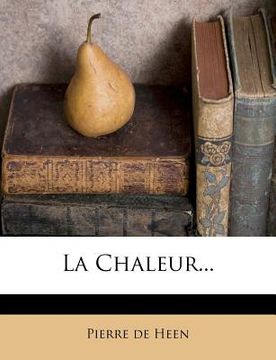 portada La Chaleur... (en Francés)