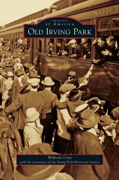 portada Old Irving Park (en Inglés)