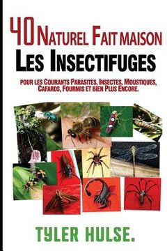 portada Maison répulsifs: 40 naturels maison insectifuges pour moustiques, fourmis, mouches, cafards et parasites courants: En plein air, fourmi (en Francés)