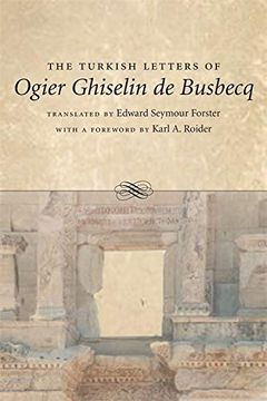 portada The Turkish Letters of Ogier Ghiselin de Busbecq: Imperial Ambassador at Constantinople, 1554-1562 (en Inglés)