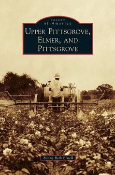 portada Upper Pittsgrove, Elmer, and Pittsgrove (en Inglés)