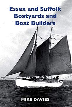 portada Essex and Suffolk Boatyards and Boat Builders (First) 