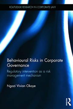 portada Behavioural Risks in Corporate Governance: Regulatory Intervention as a Risk Management Mechanism (Routledge Research in Corporate Law) (in English)