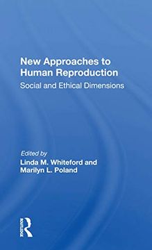 portada New Approaches to Human Reproduction: Social and Ethical Dimensions (in English)
