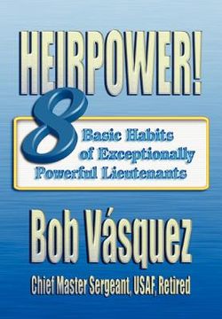 portada heirpower!: eight basic habits of exceptionally powerful lieutenants