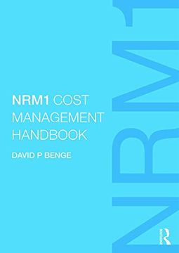 portada Nrm1 Cost Management Handbook: The Definitive Guide to Measurement and Estimating Using Nrm1, Written by the Author of Nrm1 (en Inglés)