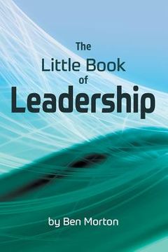 portada The Little Book of Leadership (en Inglés)