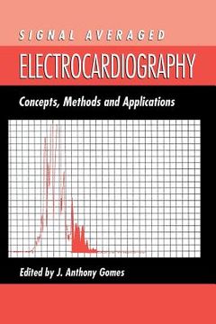 portada Signal Averaged Electrocardiography: Concepts, Methods and Applications (en Inglés)