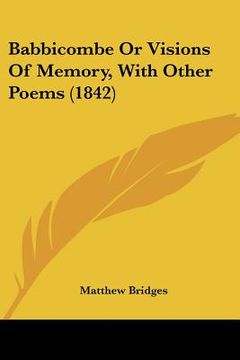 portada babbicombe or visions of memory, with other poems (1842) (en Inglés)