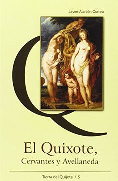 portada Quixote Cervantes Y Avellaneda,el (tierra Del Quijote, Band 5)
