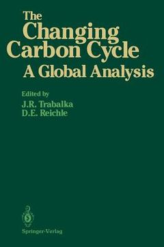 portada The Changing Carbon Cycle: A Global Analysis (en Inglés)