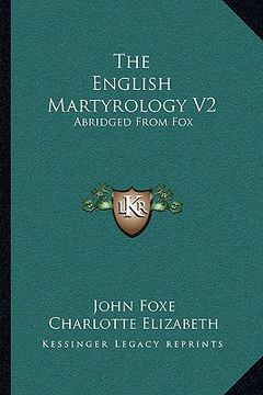 portada the english martyrology v2: abridged from fox (in English)