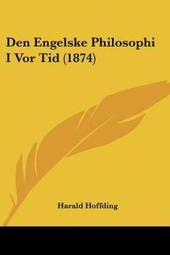 portada Den Engelske Philosophi I Vor Tid (1874)