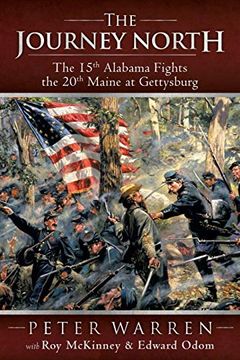 portada The Journey North: The 15Th Alabama Fights the 20Th Maine at Gettysburg (in English)