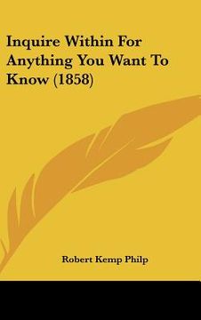 portada inquire within for anything you want to know (1858) (en Inglés)