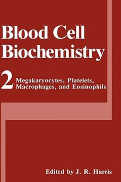 portada blood cell biochemistry, volume 2: megakaryocytes, platelets, macrophages, and eosinophils (en Inglés)