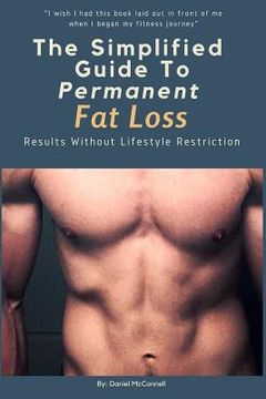 portada The Simplified Guide to Permanent Fat Loss: Results Without Lifestyle Restriction