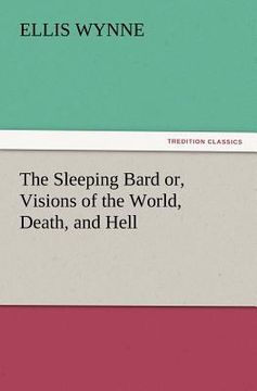 portada the sleeping bard or, visions of the world, death, and hell (in English)