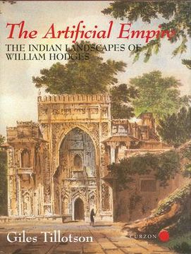 portada the artificial empire: the indian landscapes of william hodges (en Inglés)