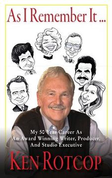 portada As I Remember It (hardback): My 50 Year Career As An Award Winning Writer, Producer, And Studio Executive (en Inglés)