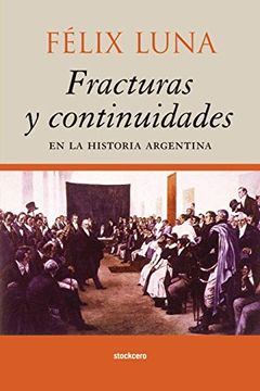 portada Fracturas y Continuidades en la Historia Argentina (in Spanish)