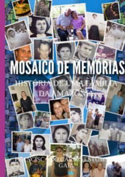 portada Mosaico de Memórias de Francisca do Carmo Estumano Gaia(Clube de Autores - Pensática, Unipessoal) (in Portuguese)