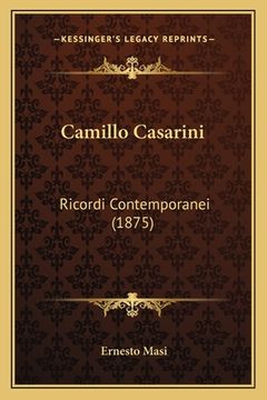 portada Camillo Casarini: Ricordi Contemporanei (1875) (in Italian)