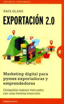 portada Exportación 2. 0. Marketing Digital Para Pymes Exportadoras y Emprendedoras (in Spanish)