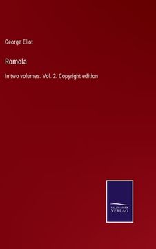 portada Romola: In two volumes. Vol. 2. Copyright edition (en Inglés)