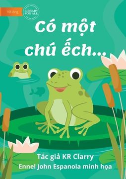 portada The Frog Book - Có một chú ếch... (en Vietnamita)