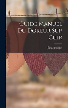 portada Guide Manuel Du Doreur Sur Cuir (in French)