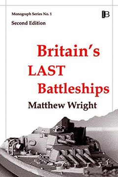 portada Britain's Last Battleships (Monograph Series) 