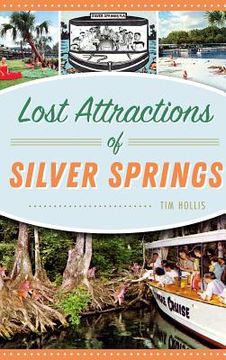 portada Lost Attractions of Silver Springs (en Inglés)