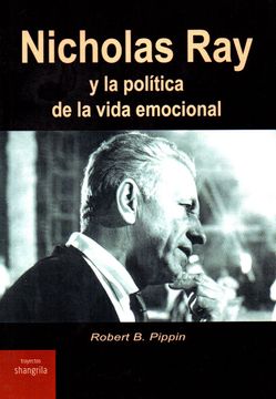 portada Nicholas ray y la Política de la Vida Emocional (Trayectos) (in Spanish)