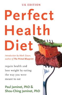 portada Perfect Health Diet: Regain Health and Lose Weight by Eating the Way You Were Meant to Eat (in English)