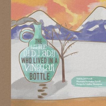portada The Little Old Lady Who Lived in a Vinegar Bottle (en Inglés)