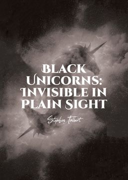 portada Black Unicorns: Invisible in Plain Sight (en Inglés)