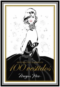 portada Historia de la Moda en 100 Vestidos (in Spanish)
