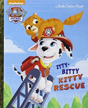 portada The Itty-Bitty Kitty Rescue (Paw Patrol) (Little Golden Book) (en Inglés)