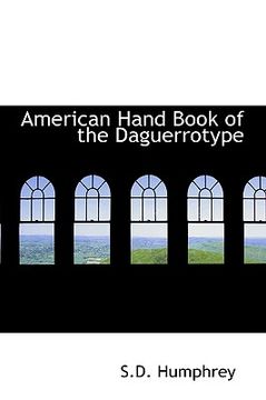 portada american hand book of the daguerrotype (in English)