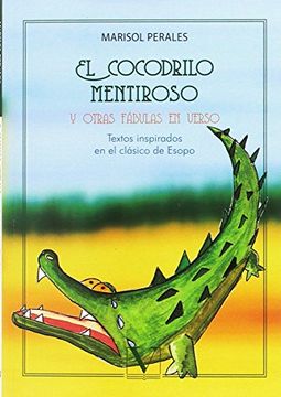 portada El Cocodrilo Mentiroso y Otras Fábulas en Verso (in Spanish)