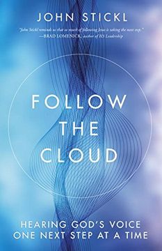 portada Follow the Cloud: Hearing God's Voice one Next Step at a Time (en Inglés)
