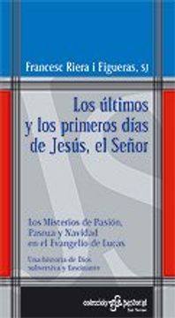 portada Últimos y los Primeros Días de Jesús, el Señor, los (Pastoral) (in Spanish)