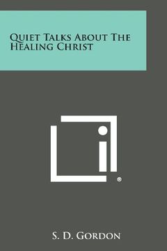 portada Quiet Talks about the Healing Christ